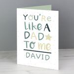Personalised 'You're Like a Dad to Me' Card